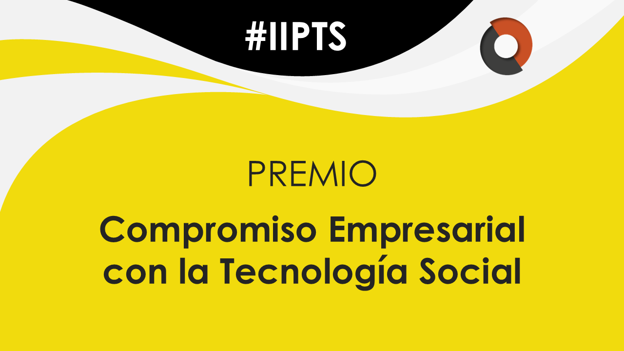 Premio al Compromiso Empresarial con la Tecnología Social