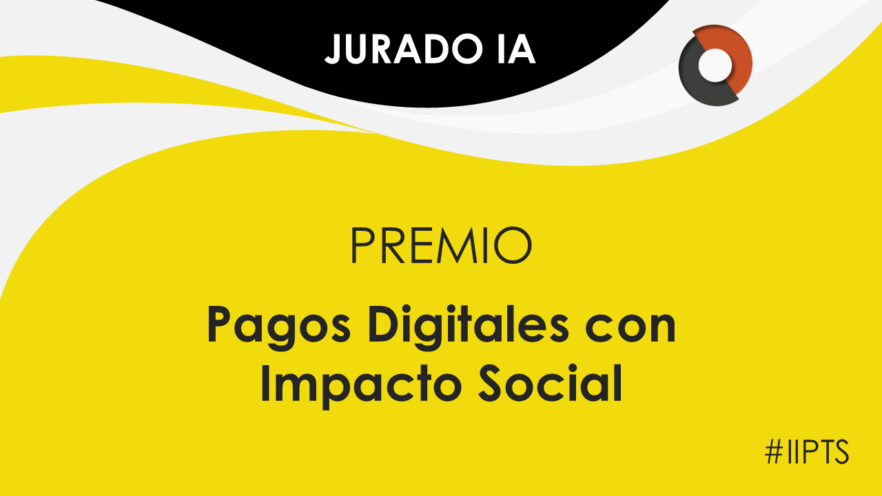 Premio Pagos Digitales con Impacto Social